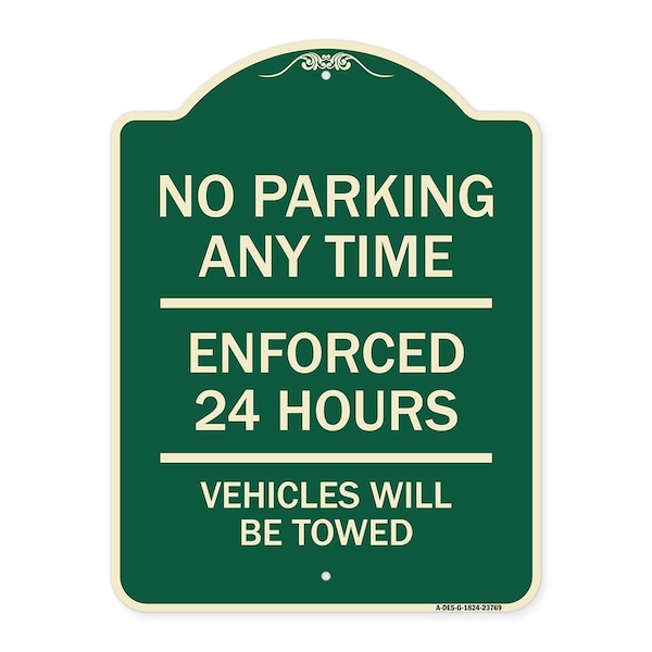 Signmission No Parking Anytime Enforced 24 Hours Vehicles Towed Heavy-Gauge Alum Sign, 24" x 18", G-1824-23769 A-DES-G-1824-23769 - main